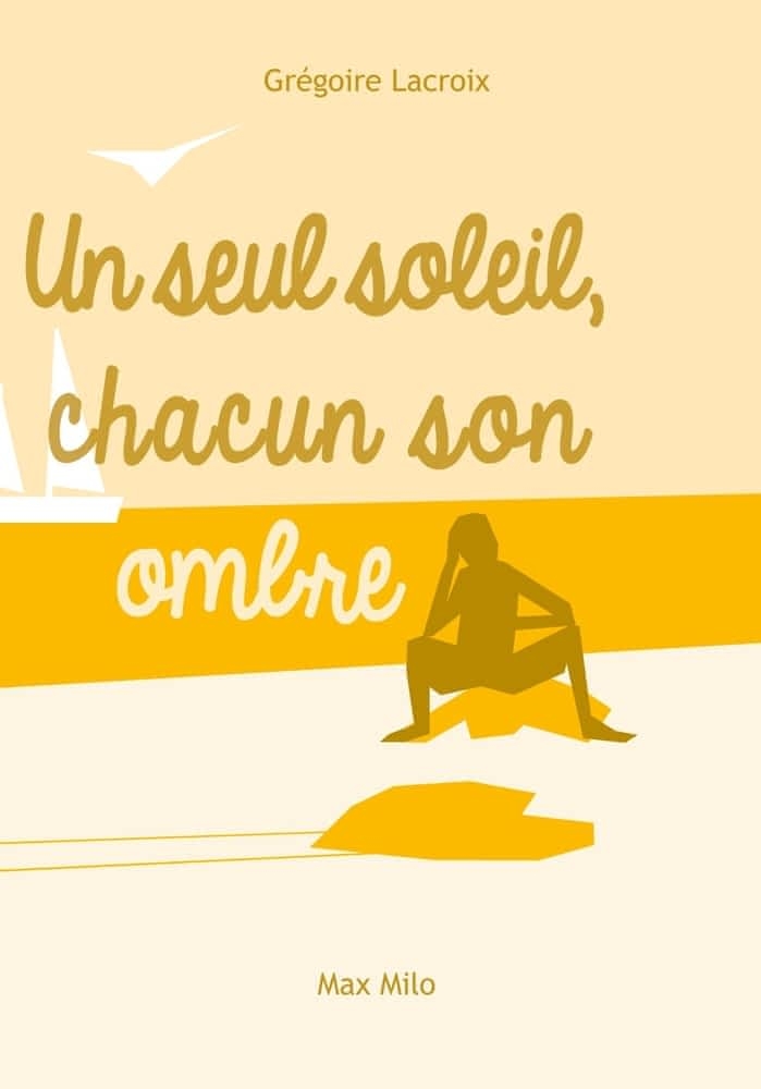 Un seul soleil, chacun son ombre - La nature humaine - Occasion